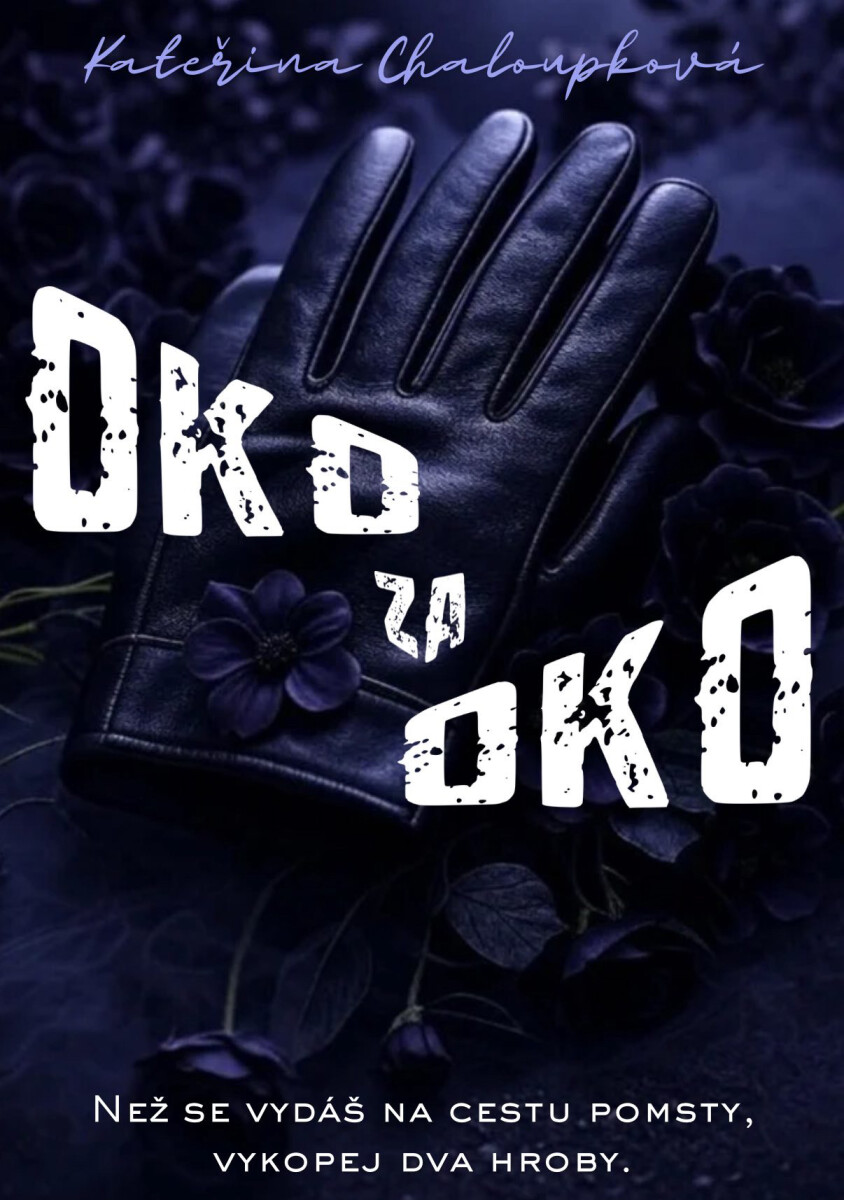 Oko za oko - Kateřina Chaloupková