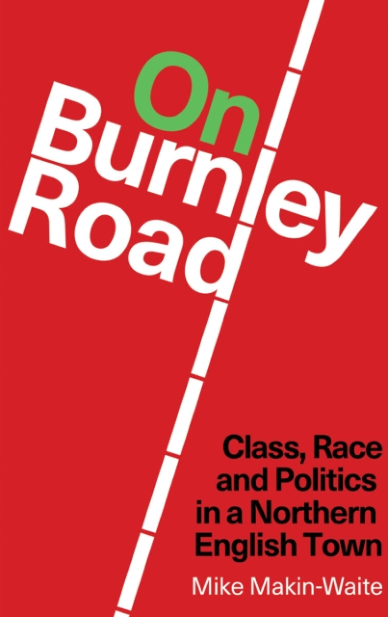On Burnley Road - Mike Makin-Waite