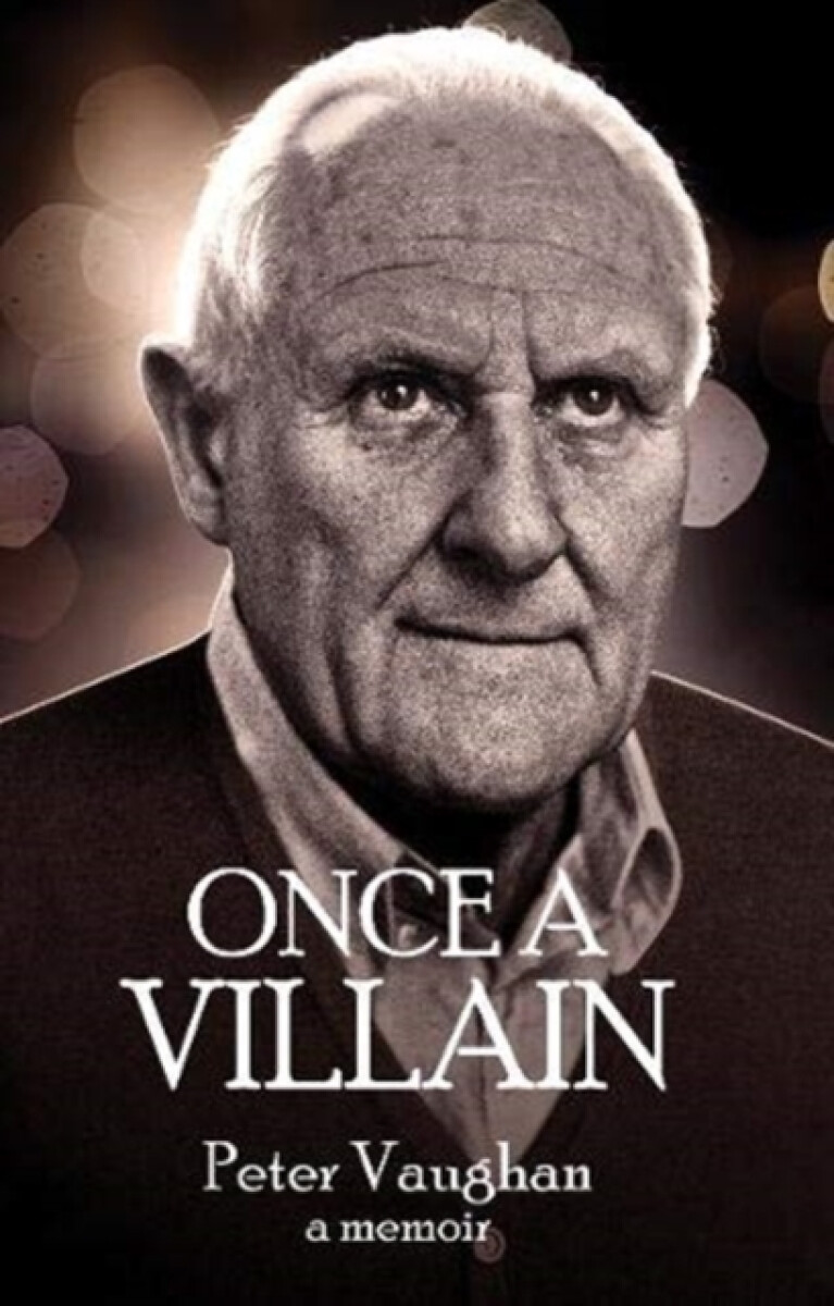 Once A Villain - Peter Vaughan