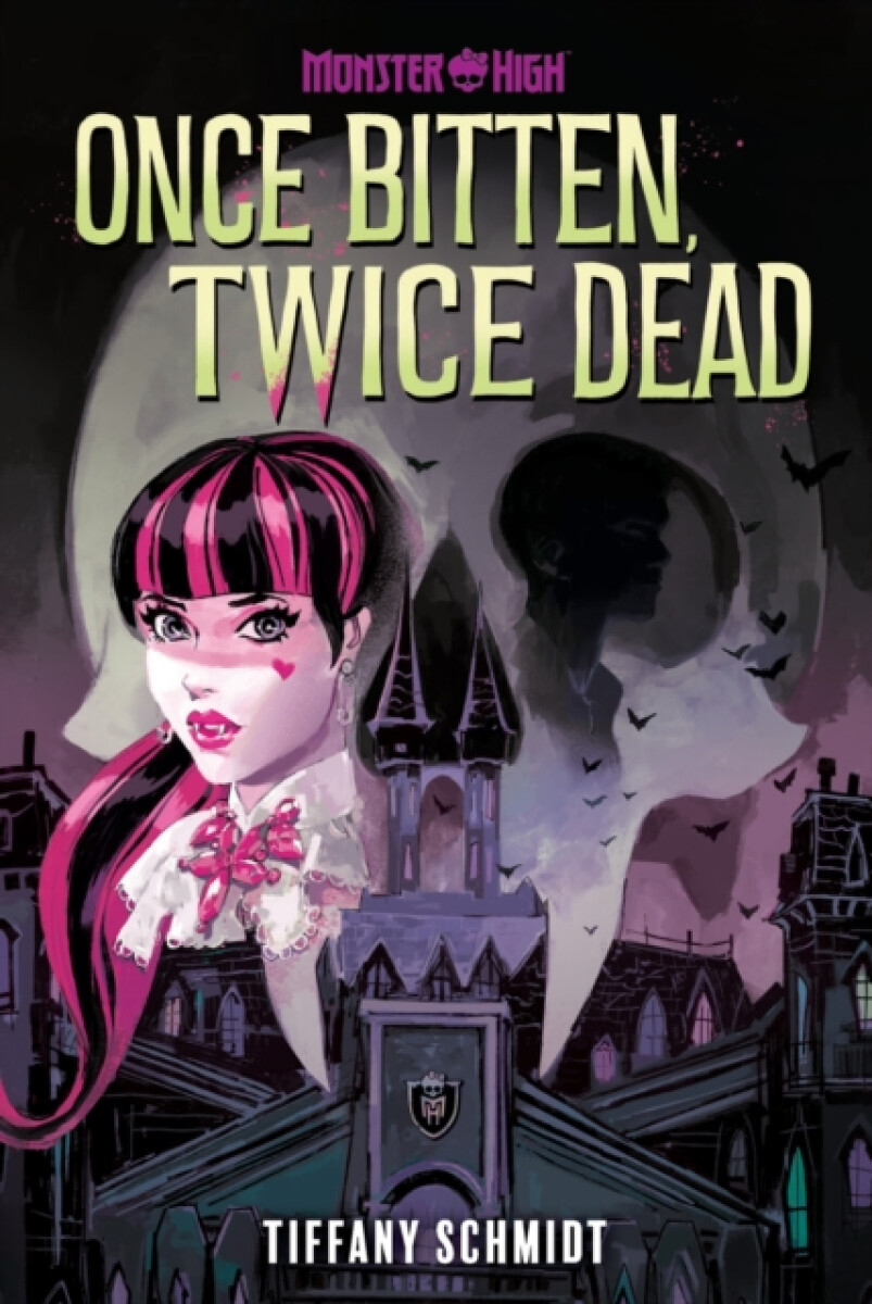 Kniha Once Bitten, Twice Dead (A Monster High YA Novel)