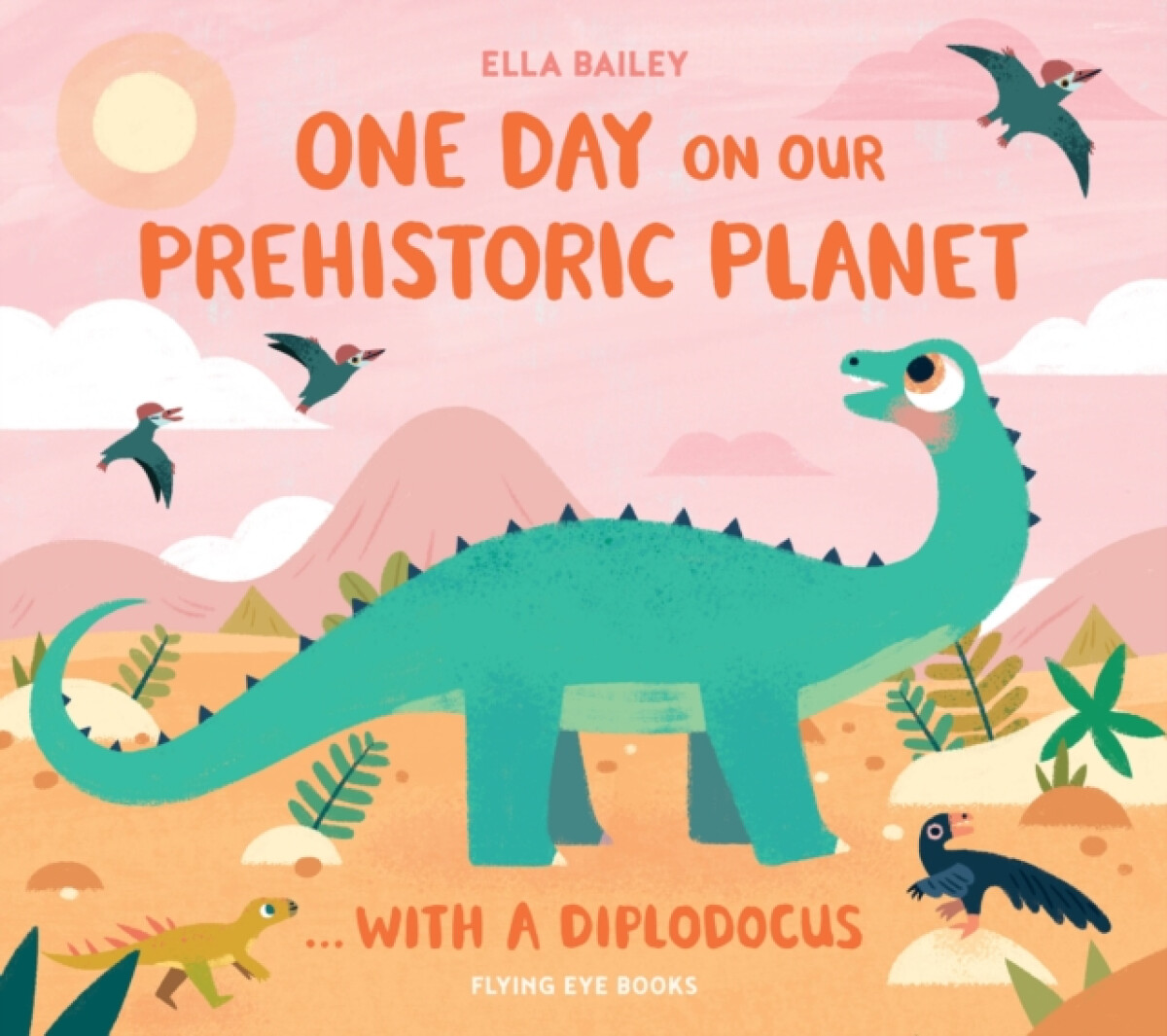 Kniha One Day on our Prehistoric Planet... with a Diplodocus