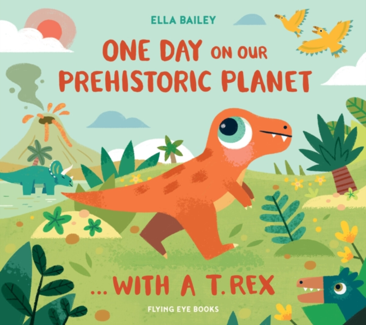 Kniha One Day on our Prehistoric Planet... with a T.Rex