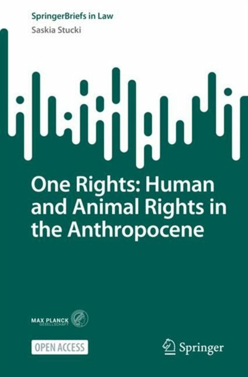 Kniha One Rights: Human and Animal Rights in the Anthropocene