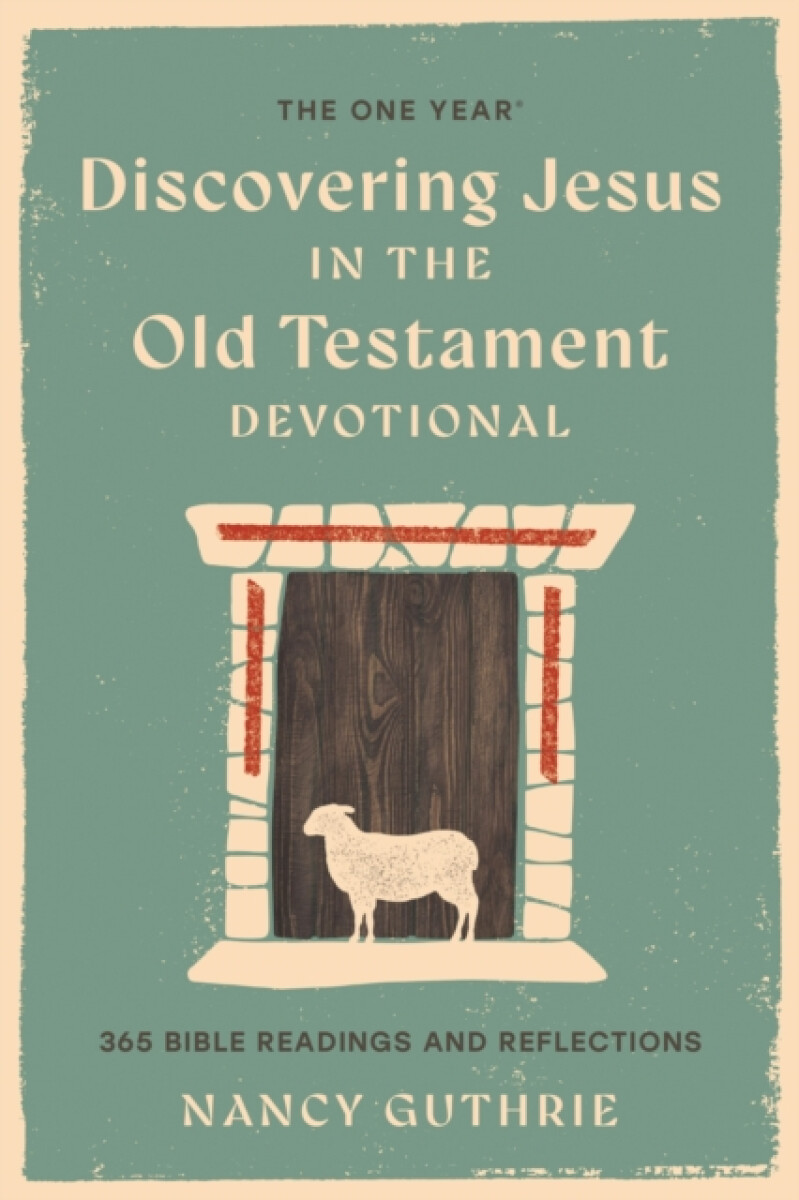 Kniha One Year Book of Discovering Jesus in the Old Testament