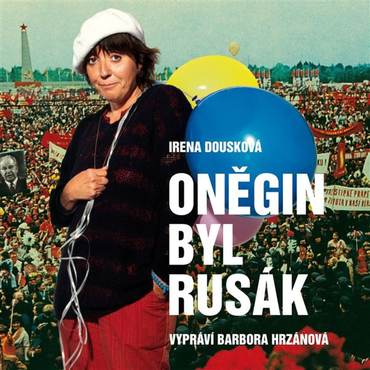 Levně Oněgin byl Rusák - Irena Dousková - audiokniha