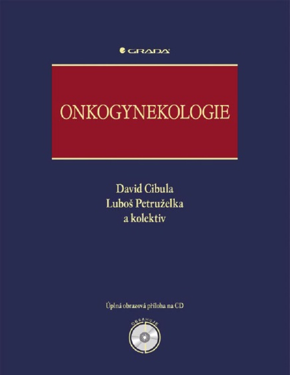 Onkogynekologie - David Cibula, Luboš Petruželka