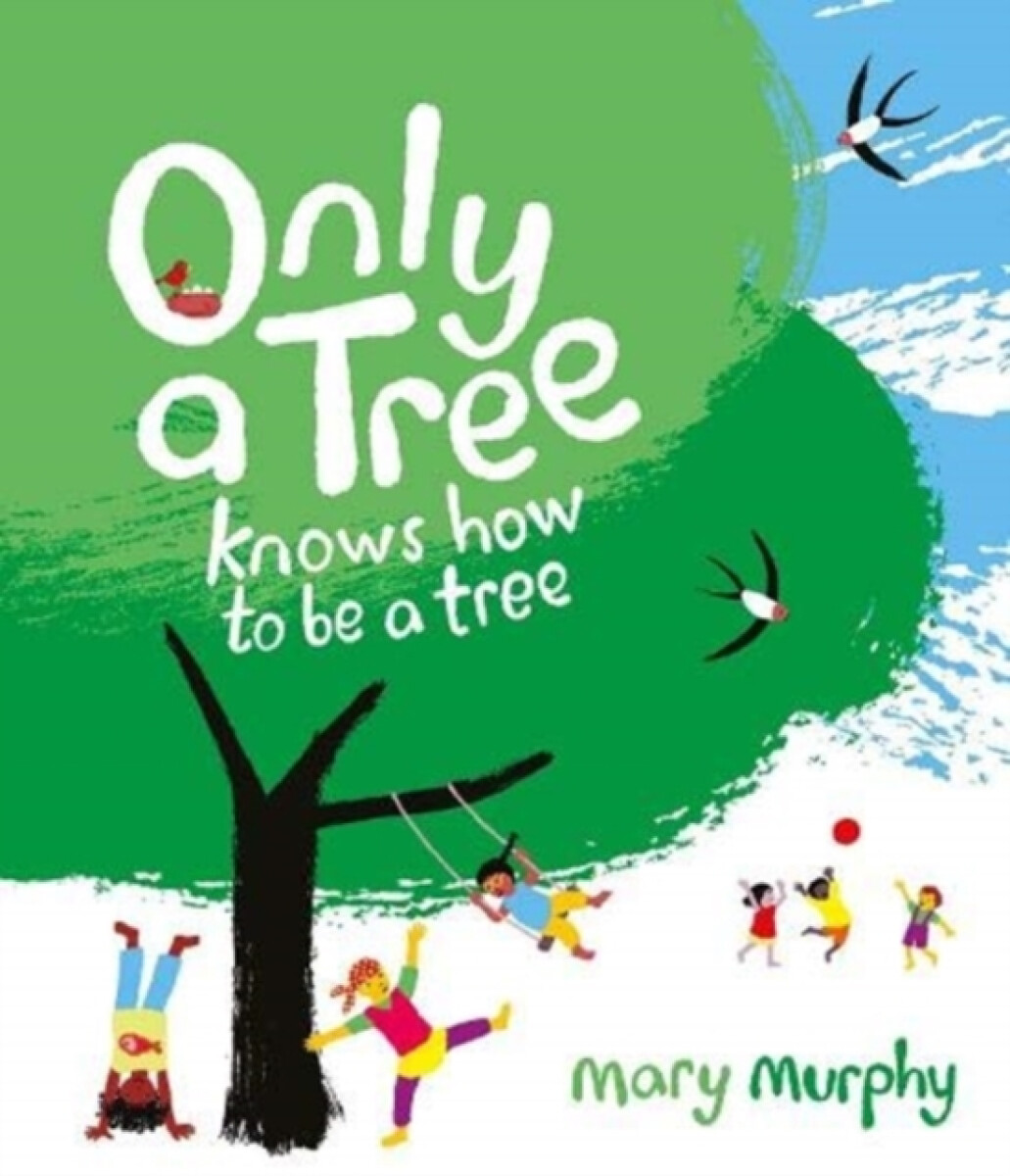 Kniha Only a Tree Knows How to Be a Tree
