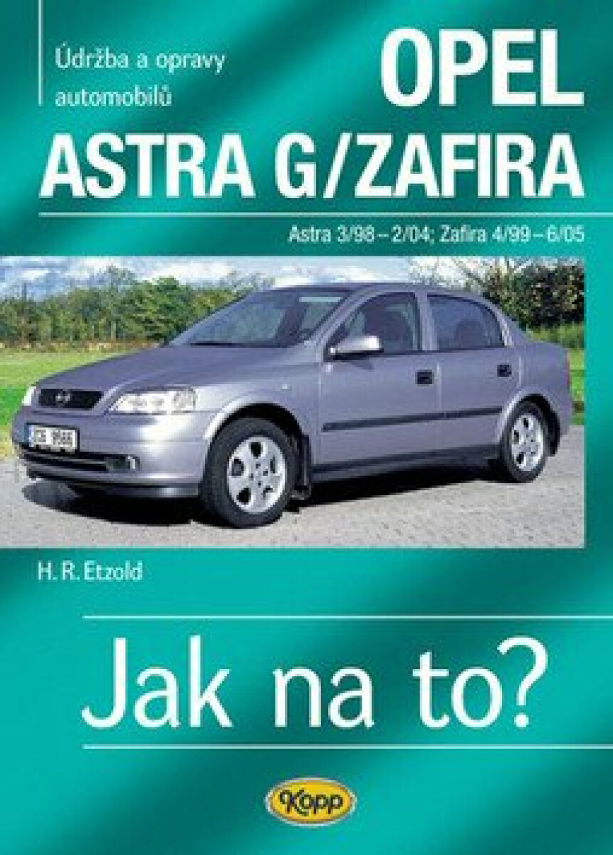 Kniha Opel Astra G/Zafira 3/98 - 6/05