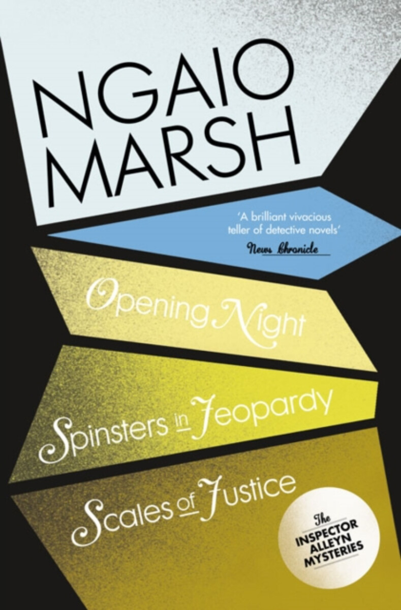 Kniha Opening Night / Spinsters in Jeopardy / Scales of Justice