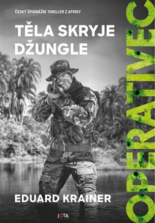 Kniha Operativec III. - Těla skryje džungle