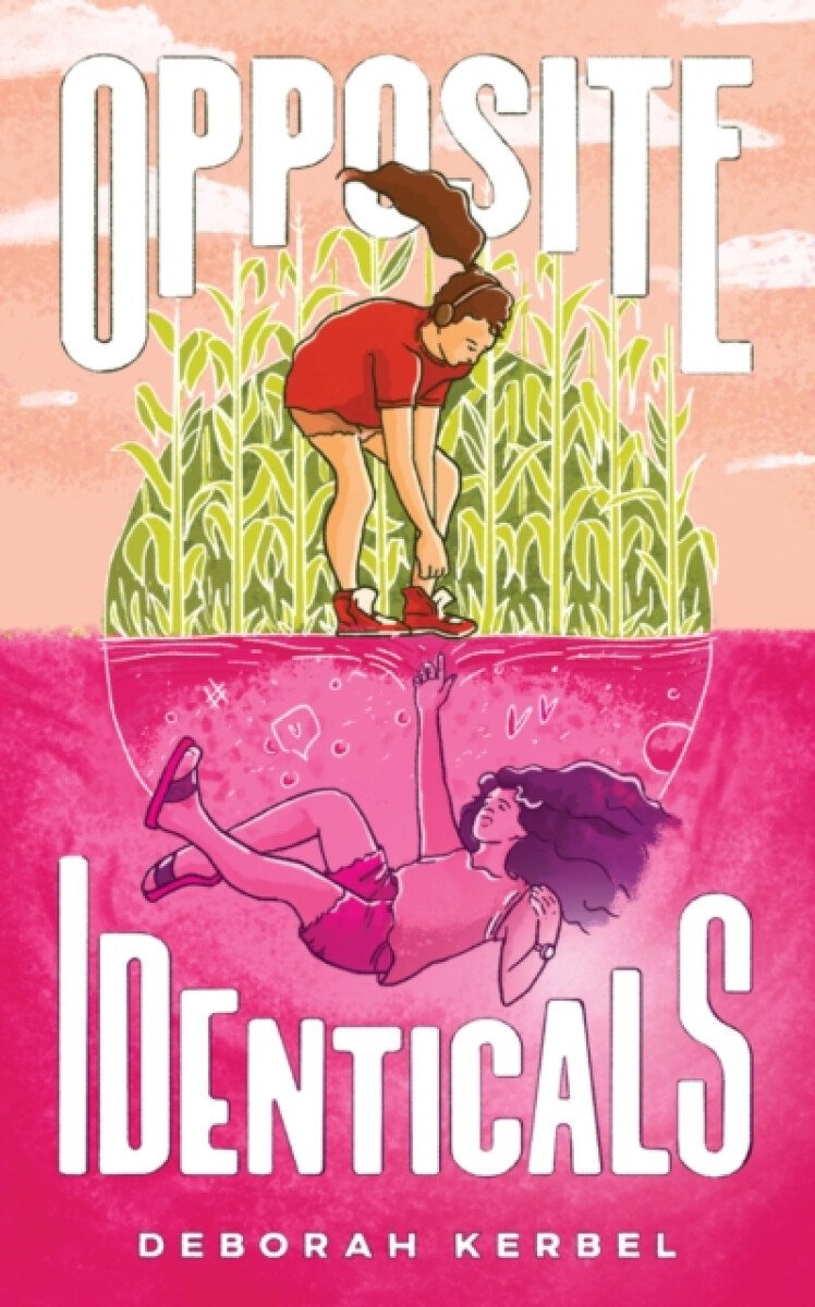 Opposite Identicals - Deborah Kerbel