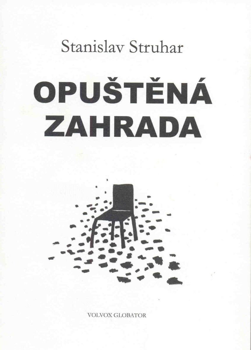 Opuštěná zahrada - Stanislav Struhar
