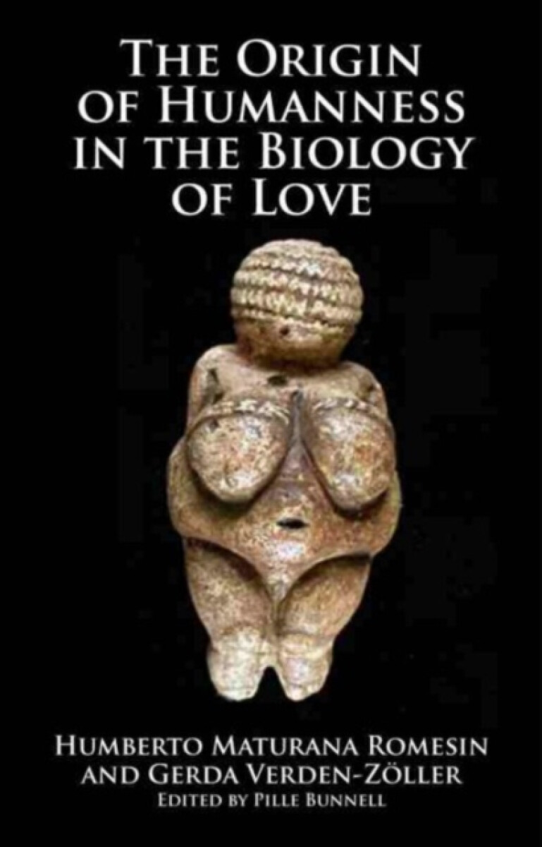 Kniha Origin of Humanness in the Biology of Love