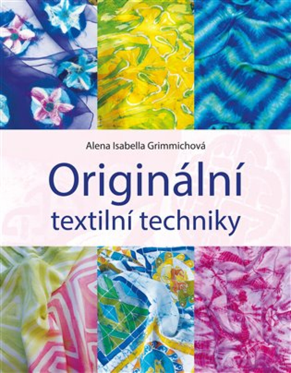 Kniha Originální textilní techniky
