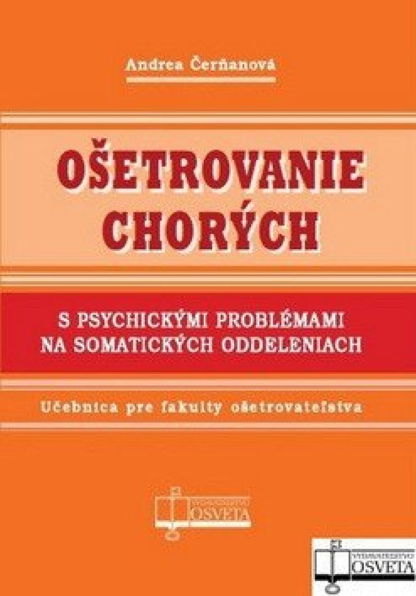 Kniha Ošetrovanie chorých s psychickými problémami na somatických oddeleniach