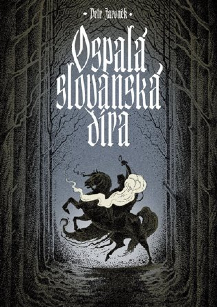 Ospalá slovanská díra - Petr Jaroněk