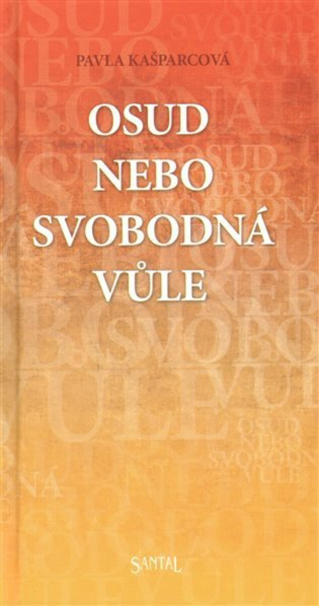 Kniha Osud nebo svobodná vůle