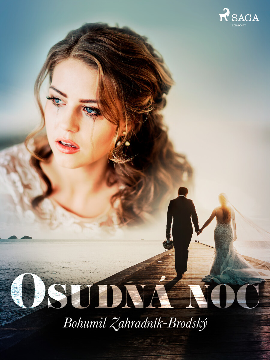 Osudná noc - Bohumil Zahradník-Brodský