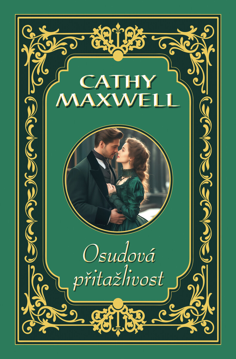 Osudová přitažlivost - Cathy Maxwell
