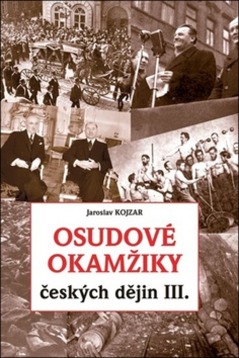 Kniha Osudové okamžiky českých dějin III.