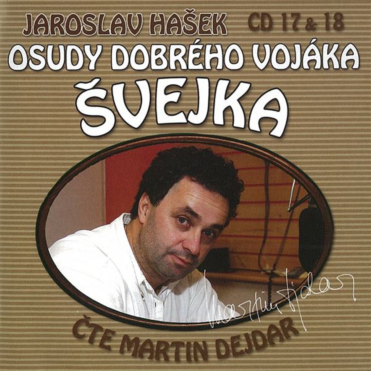 Levně Osudy dobrého vojáka Švejka CD 17 & 18 - Jaroslav Hašek - audiokniha