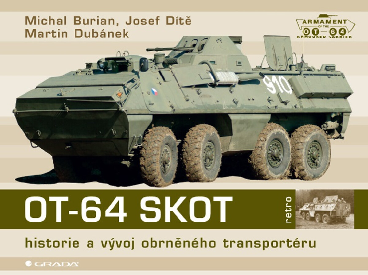 OT-64 SKOT - Martin Dubánek, Michal Burian, Josef Dítě