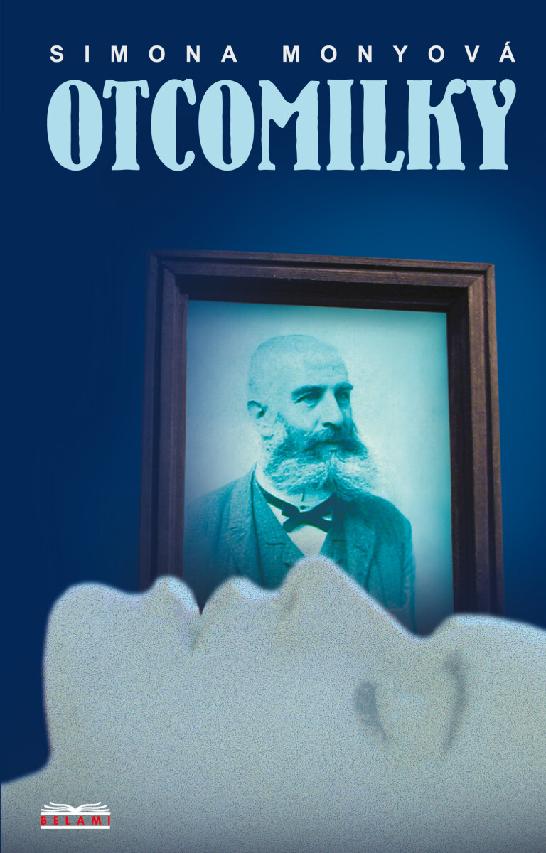 Levně Otcomilky - Simona Monyová