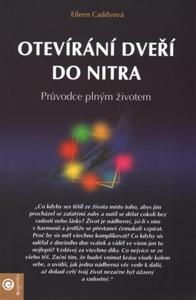 Levně Otevíraní dveří do nitra - Eileen Caddy