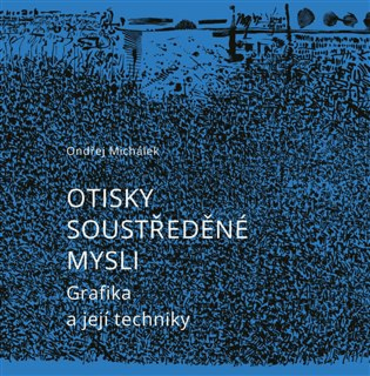 Kniha Otisky soustředěné mysli