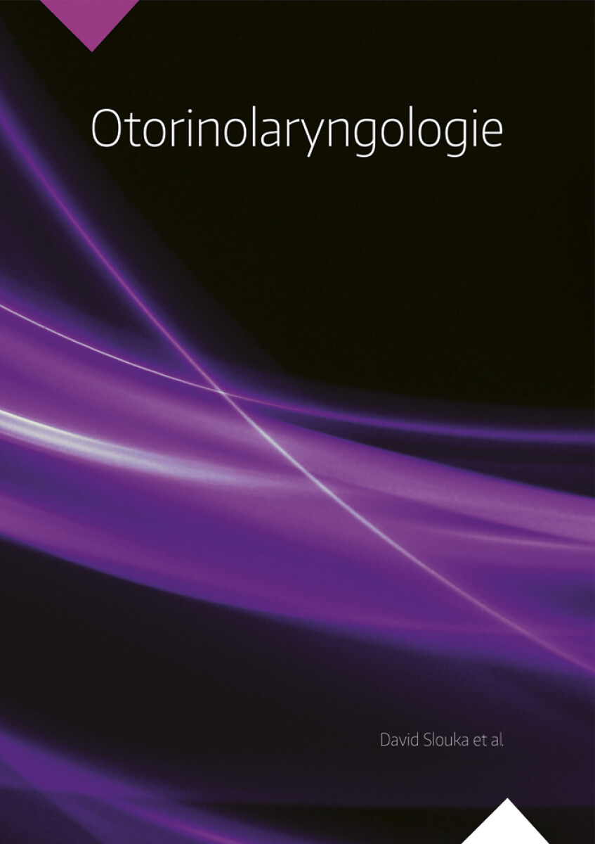 Otorinolaryngologie - David Slouka, et al.