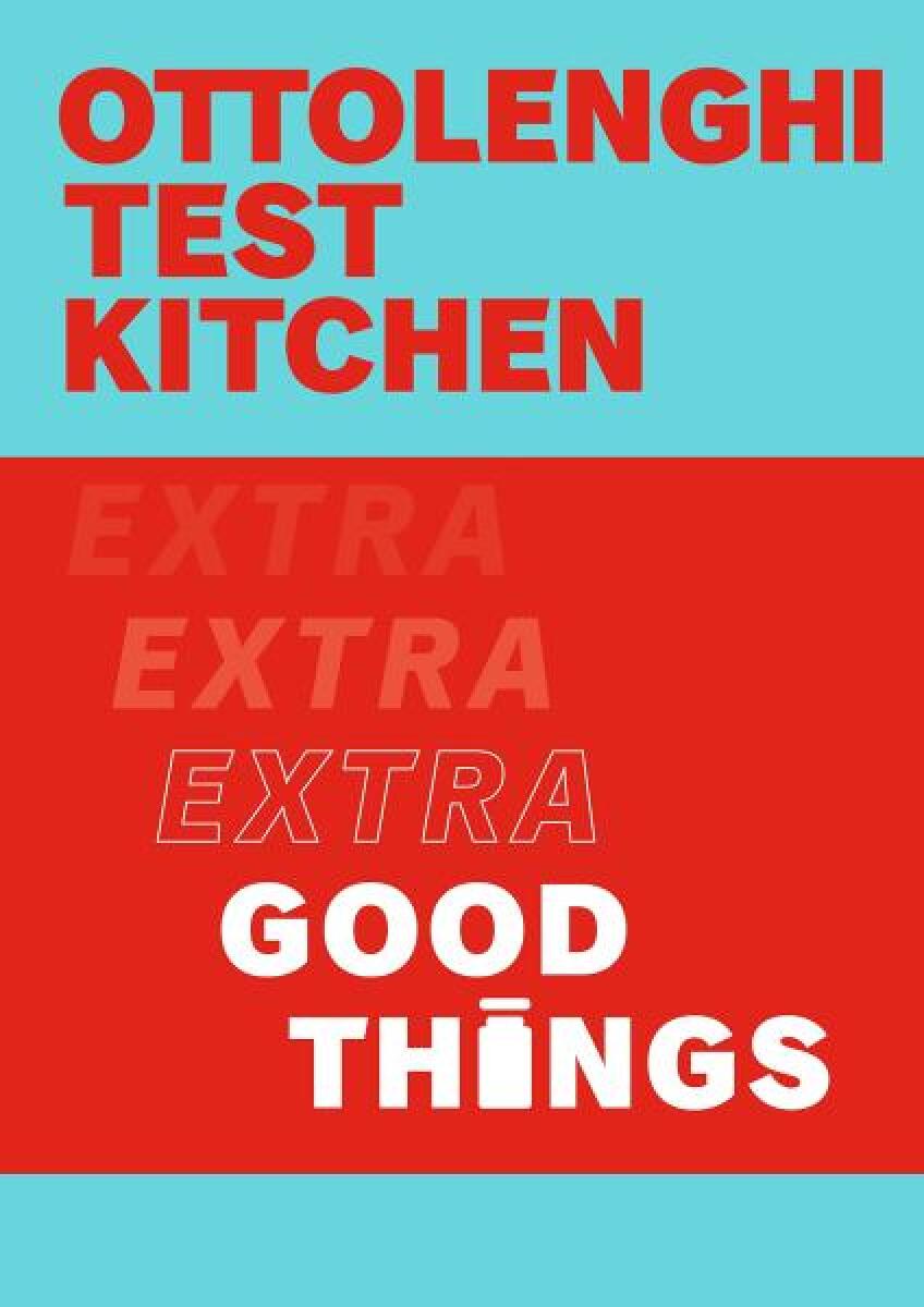 Kniha Ottolenghi Test Kitchen: Extra Good Things