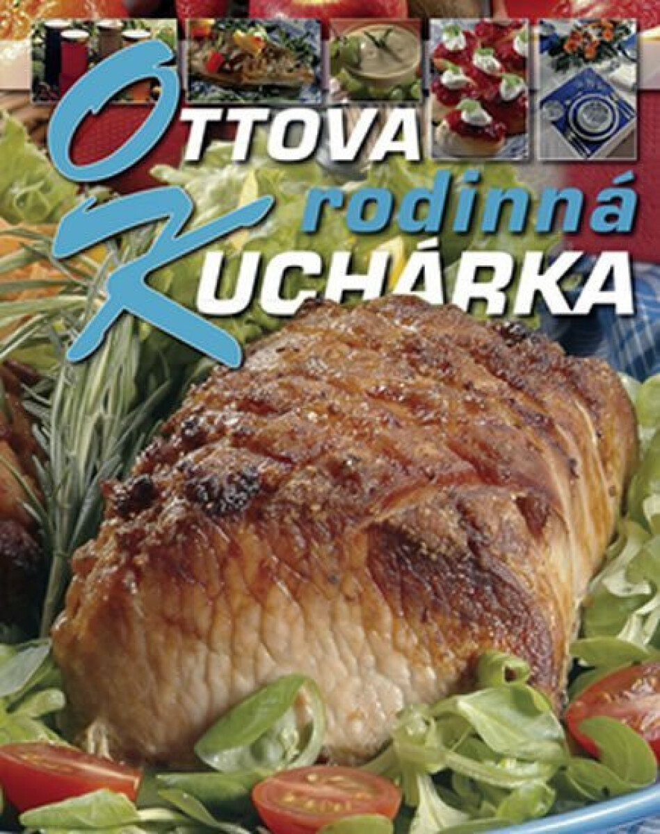 Kniha Ottova rodinná kuchařka