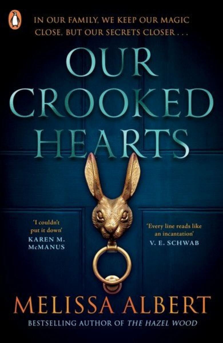 Our Crooked Hearts – Melissa Albert