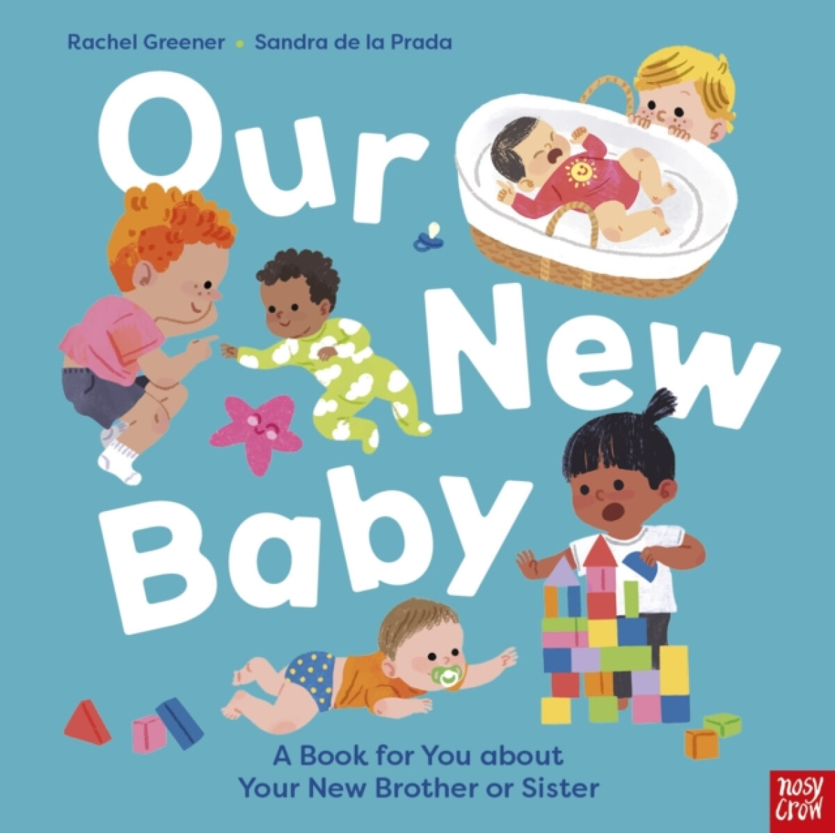 Nosy Crow Ltd Our New Baby - Greener, Rachel