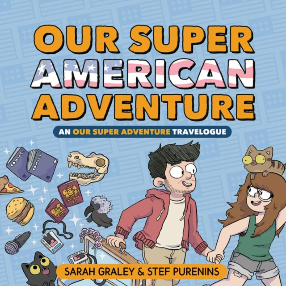 Kniha Our Super American Adventure: An Our Super Adventure Travelogue