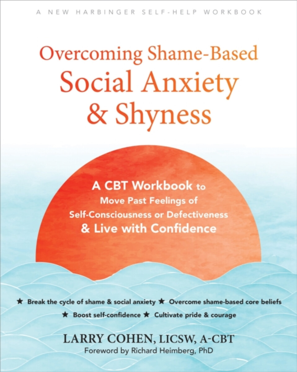 Kniha Overcoming Shame-Based Social Anxiety and Shyness