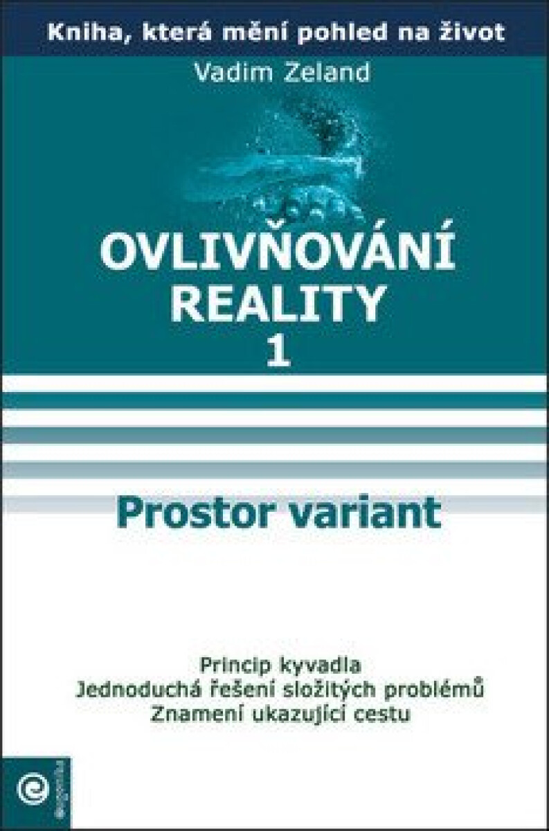 Ovlivňování reality 1