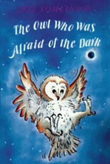 Kniha The Owl Who Was Afraid of the Dark