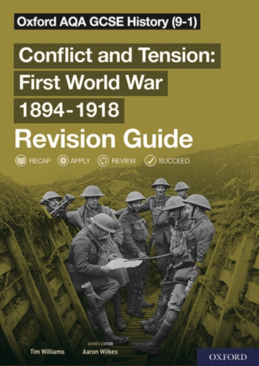 Kniha Oxford AQA GCSE History: Conflict and Tension First World War 1894-1918 Revision Guide (9-1)