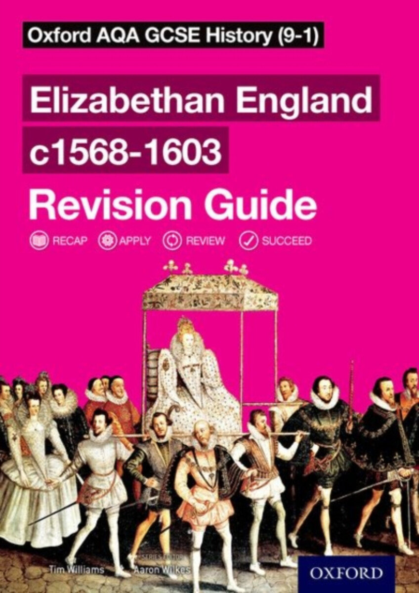 Kniha Oxford AQA GCSE History: Elizabethan England c1568-1603 Revision Guide