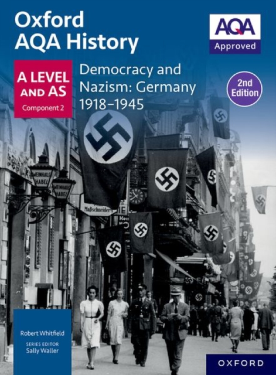 Kniha Oxford AQA History for A Level: Democracy and Nazism: Germany 1918-1945 Student Book Second Edition