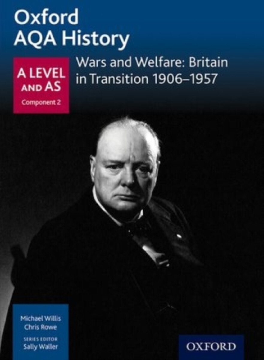 Kniha Oxford AQA History for A Level: Wars and Welfare: Britain in Transition 1906-1957
