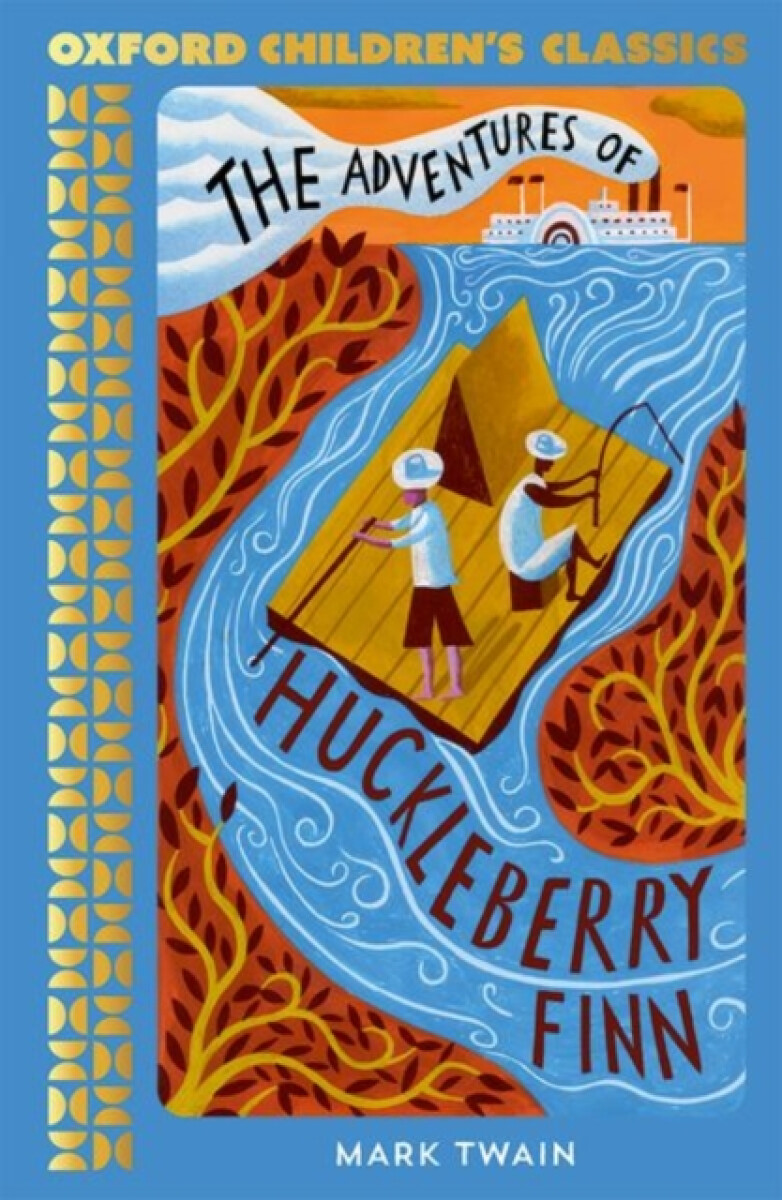 Kniha Oxford Children's Classics: The Adventures of Huckleberry Finn
