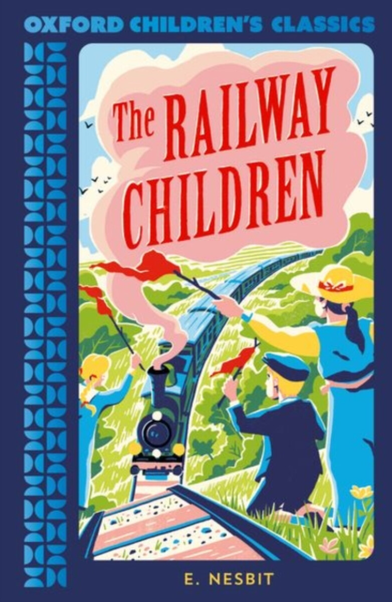 Kniha Oxford Children's Classics: The Railway Children