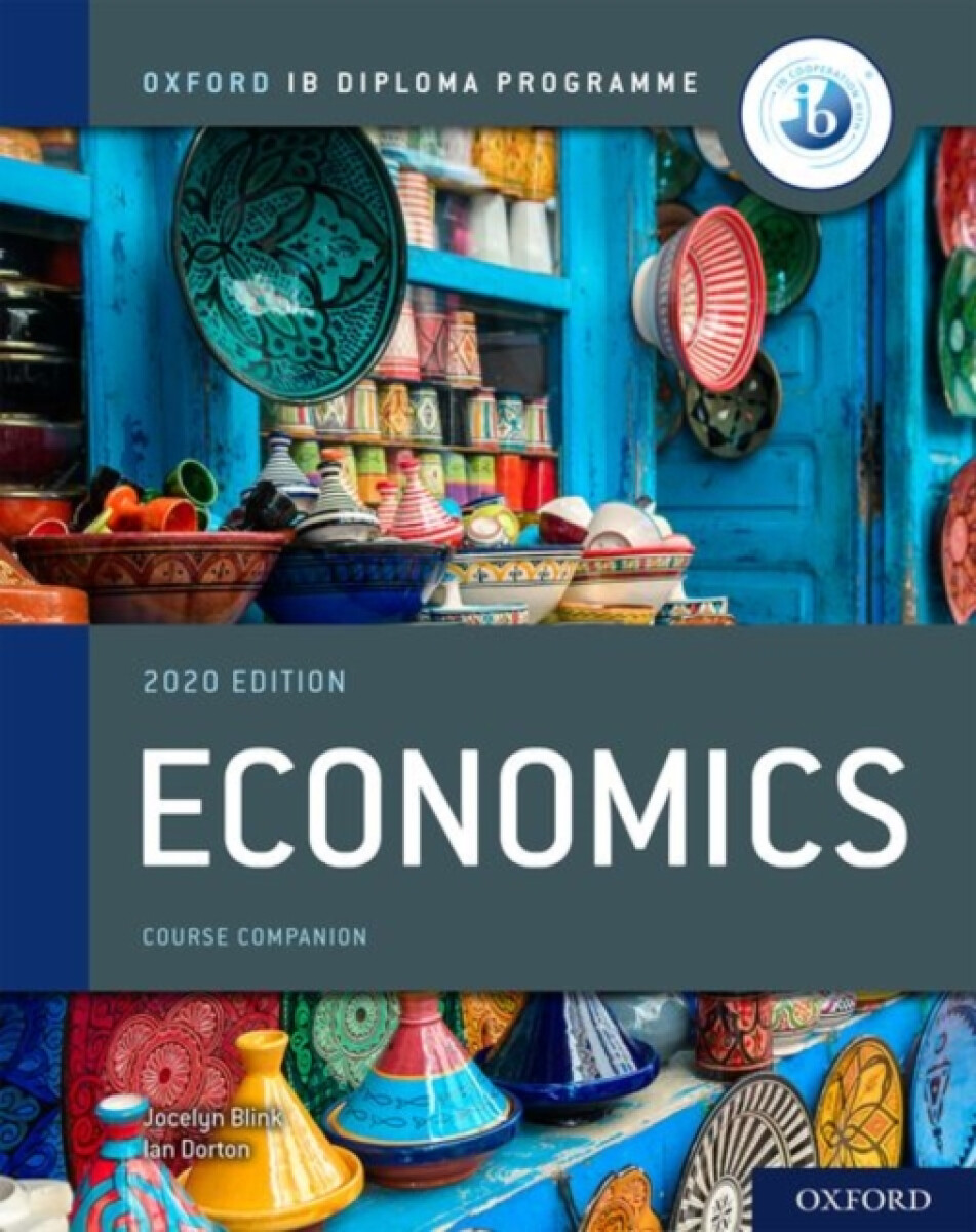 Kniha Oxford IB Diploma Programme: IB Economics Course Book
