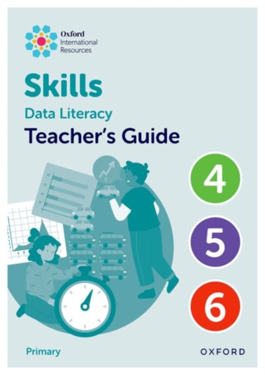 Kniha Oxford International Skills: Data Literacy: Teacher's Guide 4-6