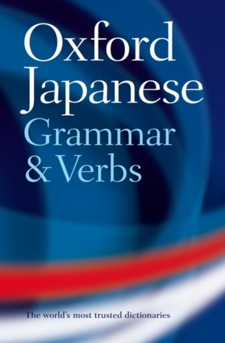 Kniha Oxford Japanese Grammar and Verbs