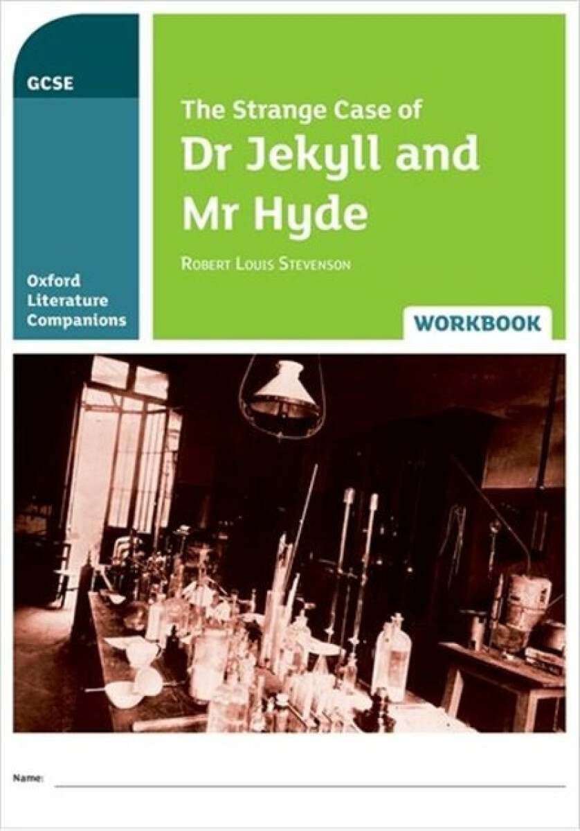 Kniha Oxford Literature Companions: The Strange Case of Dr Jekyll and Mr Hyde Workbook