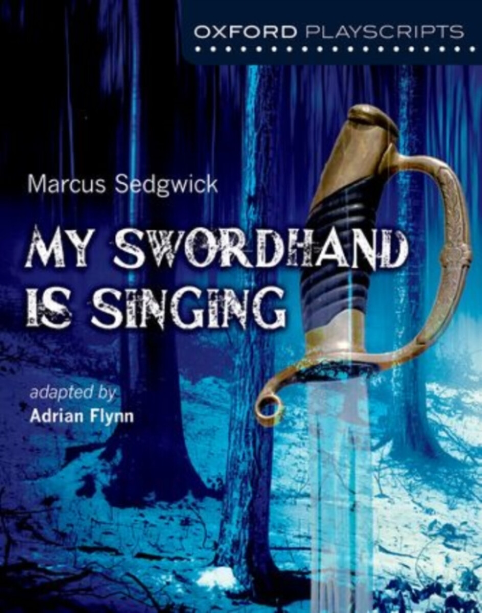 Kniha Oxford Playscripts: My Swordhand is Singing