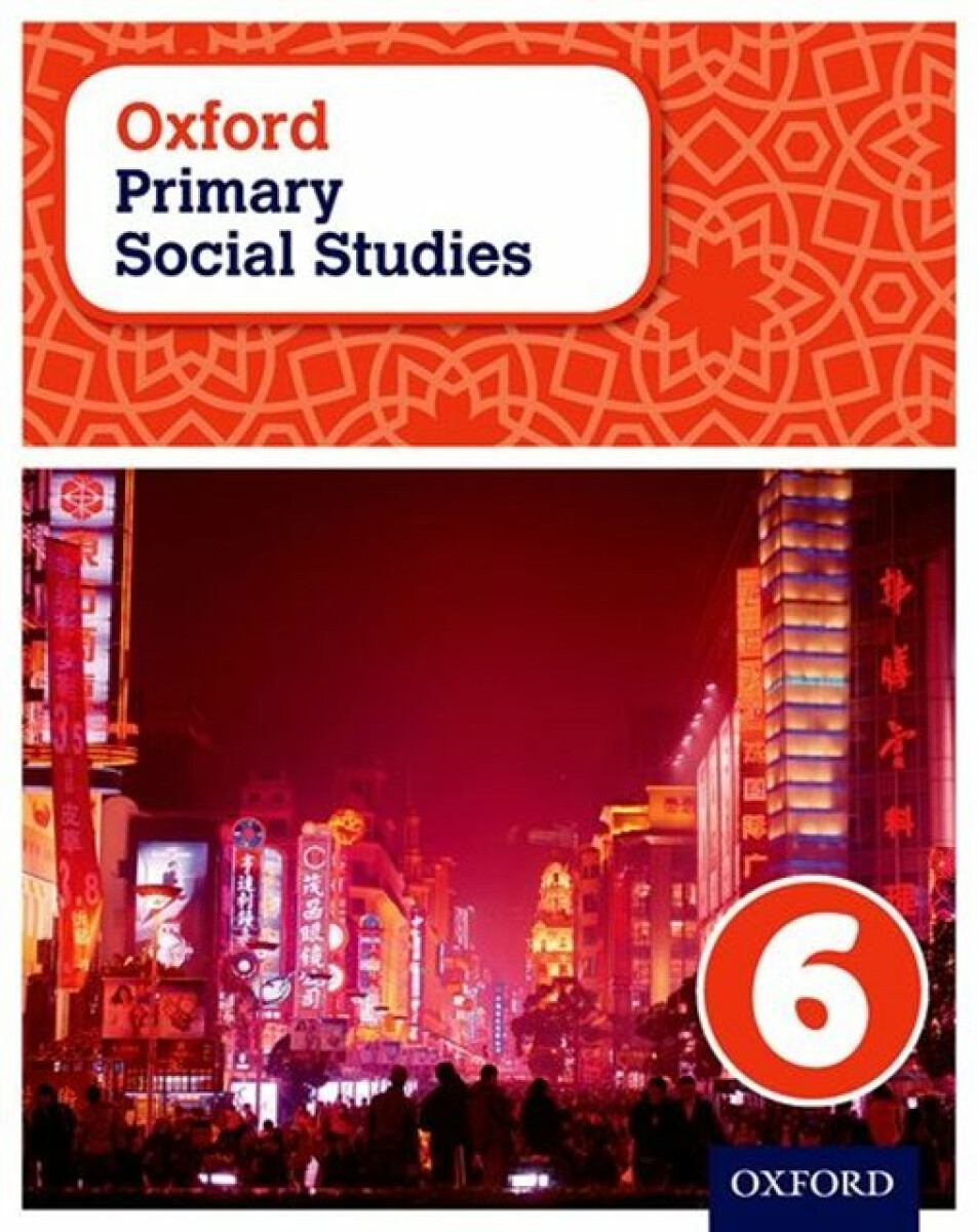 Kniha Oxford Primary Social Studies Student Book 6